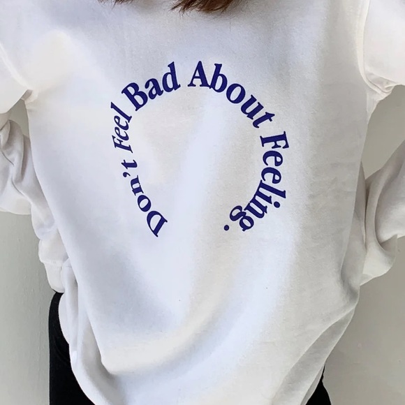 NEW Peace Collective Don’t Feel Bad About Feeling Sweatshirt - Picture 1 of 7